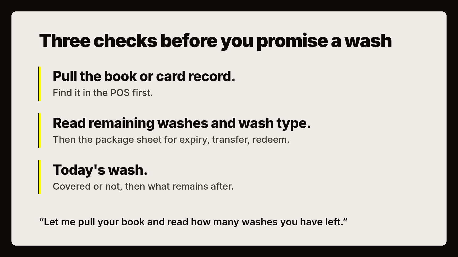 Three checks before you promise a wash